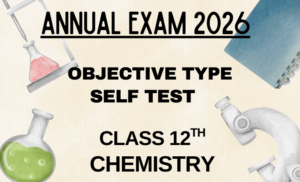 Top-Quality Self Test Chemistry class 12 English medium