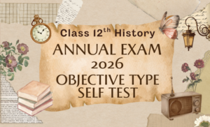 Top-Quality Objective Self Test | Class 12th History (English Medium) | Final Revision MP BOARD 2026