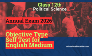 Top-Quality Objective Self Test Class 12th | Political Science (English Medium) | Final Revision  MP BOARD 2026