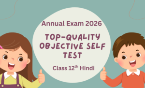 Top-Quality Self Test Hindi class 12 English medium