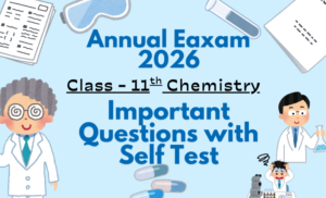 Annual Exam 2026 Chemistry Class 11th – Important Questions with Objective type Self Test