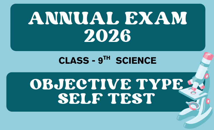 Annual Exam 2026 Class 9th Science | Most Important Objective Type Self Test