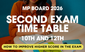 MP Board 10th and 12th Second Exam Time Table 2026 – Officially Released